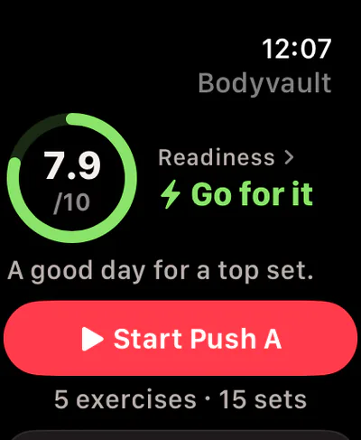 Apple Watch home: Readiness 7.9 out of 10, “Go for it”, “A good day for a top set”, and a red Start Push A button.
